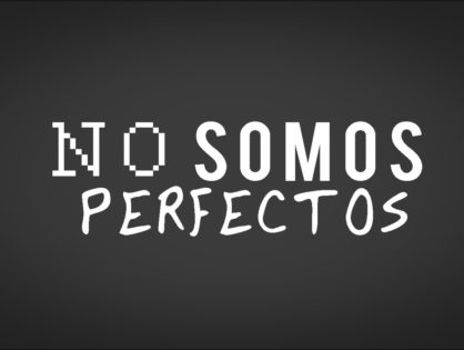 No somos perfectos, ¡qué alivio!