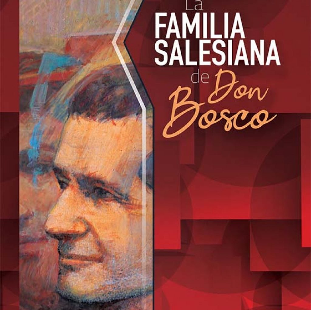 La Familia Salesiana de Don Bosco